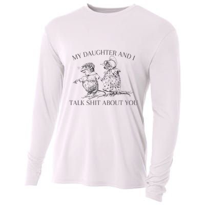 My Daughter And I Talk Shit About You Funny Meme Cooling Performance Long Sleeve Crew