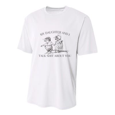 My Daughter And I Talk Shit About You Funny Meme Youth Performance Sprint T-Shirt