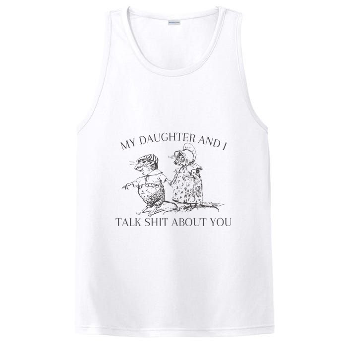 My Daughter And I Talk Shit About You Funny Meme PosiCharge Competitor Tank