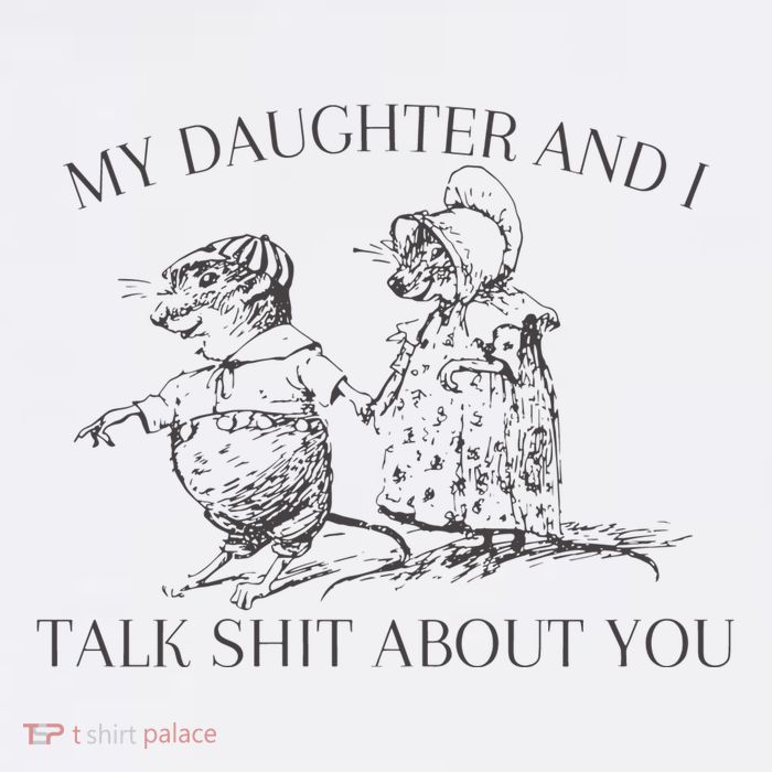 My Daughter And I Talk Shit About You Funny Meme Trucker Hat