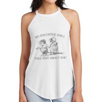 My Daughter And I Talk Shit About You Funny Meme Women's Perfect Tri Rocker Tank