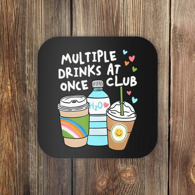 Multiple Drinks At Once Club Funny Multiple Drinks Coaster