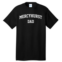 Mercyhurst Dad Athletic Arch College University Alumni Tall T-Shirt