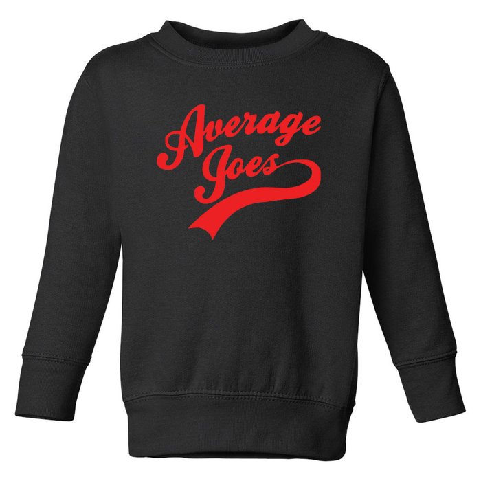 Mens Dodgeball Average Joe's Joes Toddler Sweatshirt