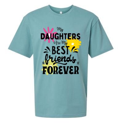 My Daughters Are My Best Friends Forever Sueded Cloud Jersey T-Shirt