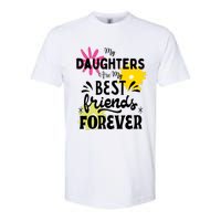 My Daughters Are My Best Friends Forever Softstyle CVC T-Shirt