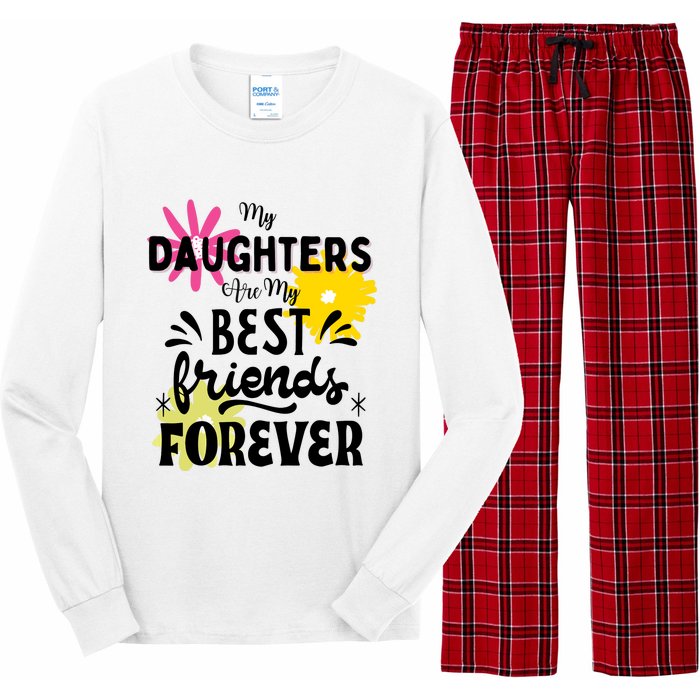 My Daughters Are My Best Friends Forever Long Sleeve Pajama Set