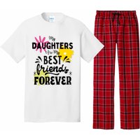 My Daughters Are My Best Friends Forever Pajama Set