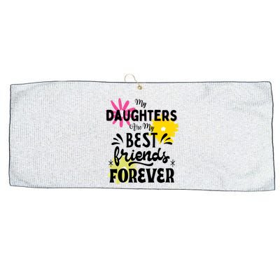 My Daughters Are My Best Friends Forever Large Microfiber Waffle Golf Towel