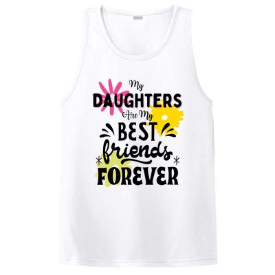 My Daughters Are My Best Friends Forever PosiCharge Competitor Tank