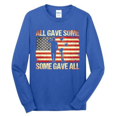 Memorial Day All Gave Some Some Gave All Gift Tall Long Sleeve T-Shirt