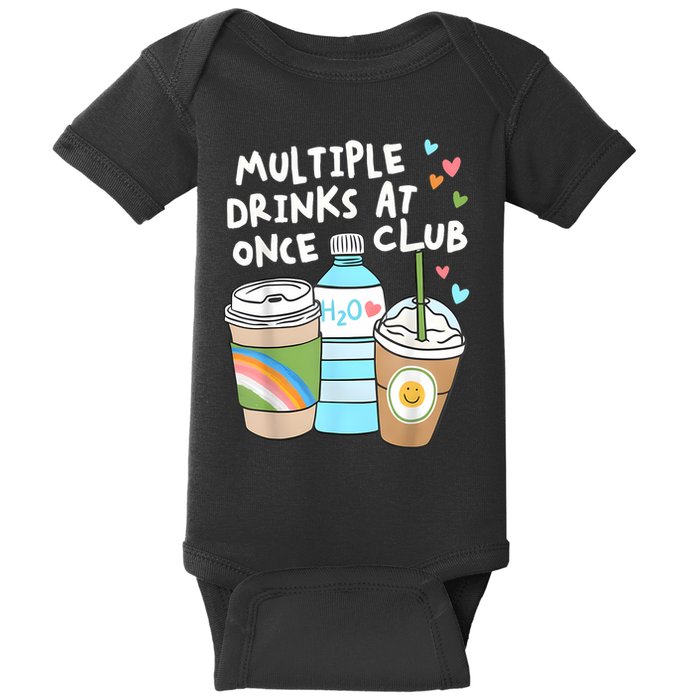 Multiple Drinks At Once Club Funny Multiple Drinks Baby Bodysuit