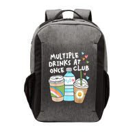 Multiple Drinks At Once Club Funny Multiple Drinks Vector Backpack