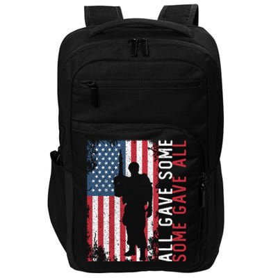 Memorial Day All Gave Some Some Gave All Cool Gift Impact Tech Backpack