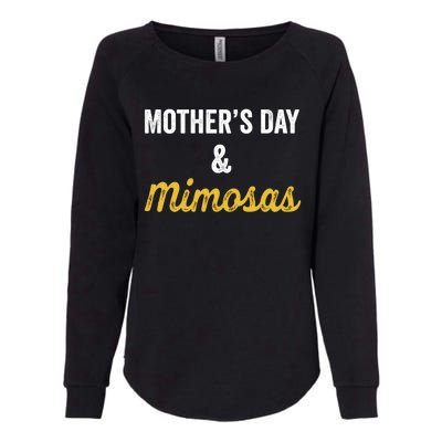 Mother's Day And Mimosas Mother Mom Mama Day Ing Cool Gift Womens California Wash Sweatshirt