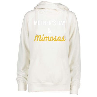 Mother's Day And Mimosas Mother Mom Mama Day Ing Cool Gift Womens Funnel Neck Pullover Hood