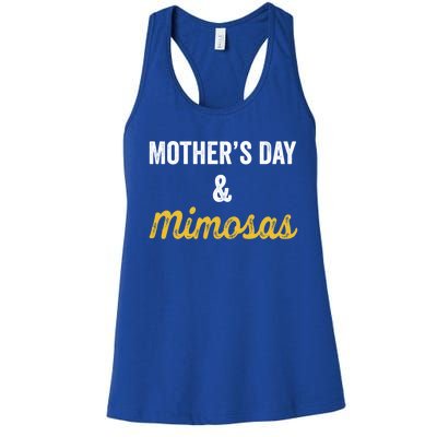 Mother's Day And Mimosas Mother Mom Mama Day Ing Cool Gift Women's Racerback Tank