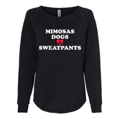 Mimosas Dogs And Sweatpants Heart Paw Gift Womens California Wash Sweatshirt