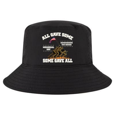 Memorial Day All Gave Some Some Gave All Remembering Our Heroes Cool Comfort Performance Bucket Hat