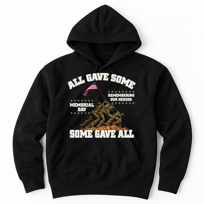 Memorial Day All Gave Some Some Gave All Remembering Our Heroes Hoodie
