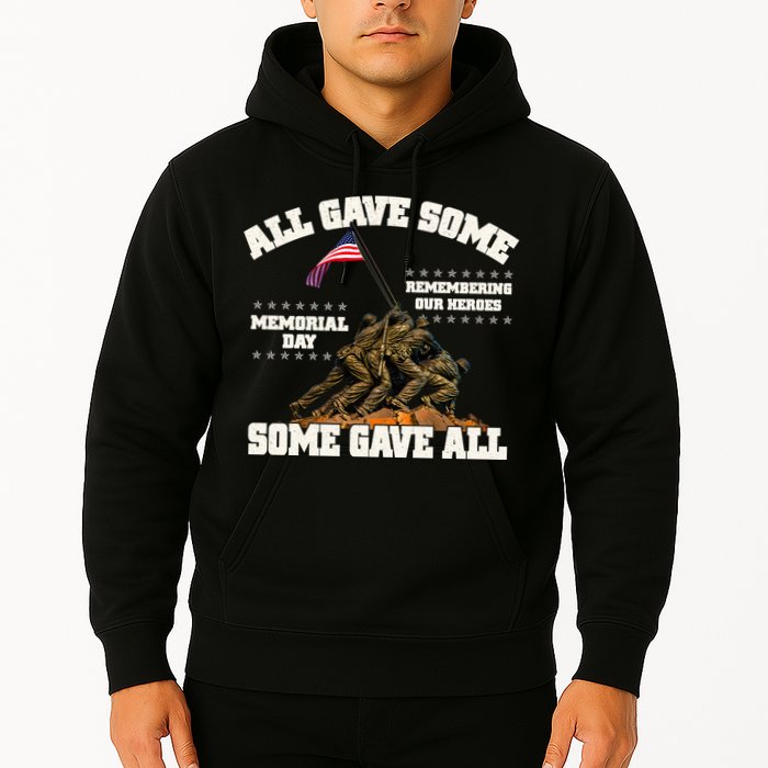 Memorial Day All Gave Some Some Gave All Remembering Our Heroes Hoodie