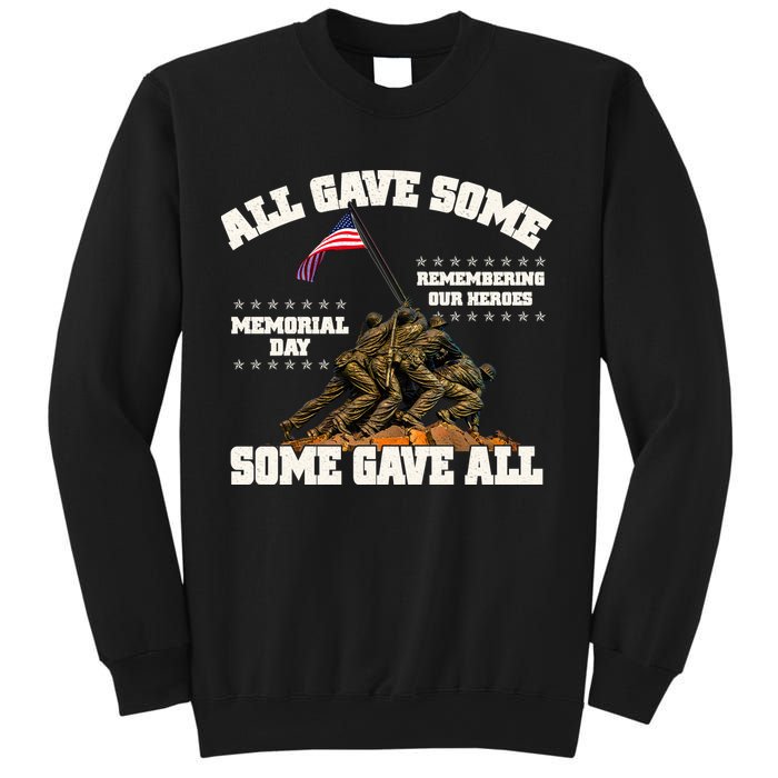 Memorial Day All Gave Some Some Gave All Remembering Our Heroes Sweatshirt