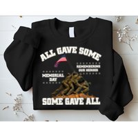 Memorial Day All Gave Some Some Gave All Remembering Our Heroes Sweatshirt