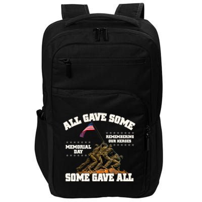 Memorial Day All Gave Some Some Gave All Remembering Our Heroes Impact Tech Backpack