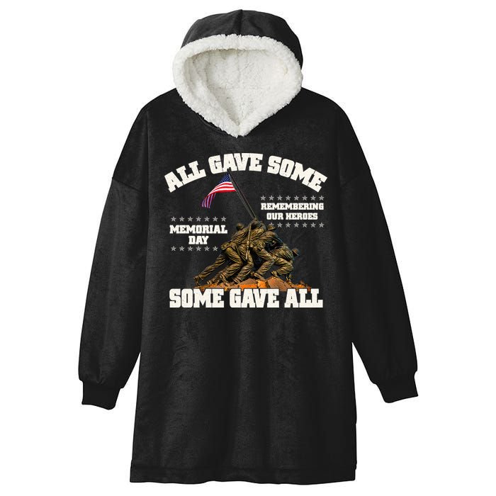 Memorial Day All Gave Some Some Gave All Remembering Our Heroes Hooded Wearable Blanket