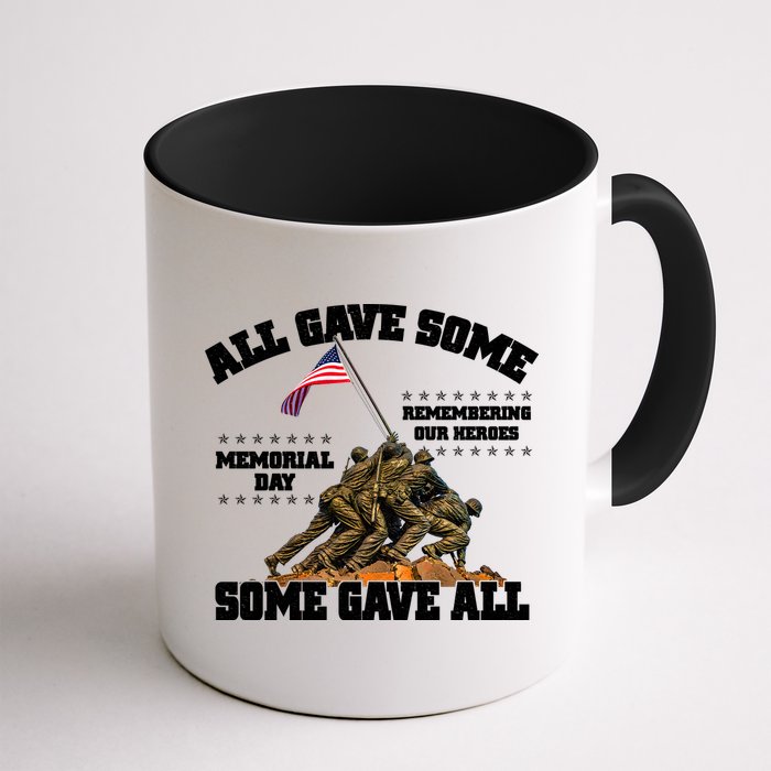Memorial Day All Gave Some Some Gave All Remembering Our Heroes Mug