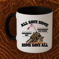 Memorial Day All Gave Some Some Gave All Remembering Our Heroes Mug