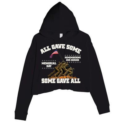 Memorial Day All Gave Some Some Gave All Remembering Our Heroes Crop Fleece Hoodie