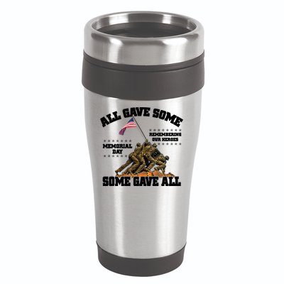 Memorial Day All Gave Some Some Gave All Remembering Our Heroes 16oz Travel Tumbler