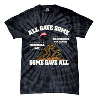 Memorial Day All Gave Some Some Gave All Remembering Our Heroes Tie-Dye T-Shirt