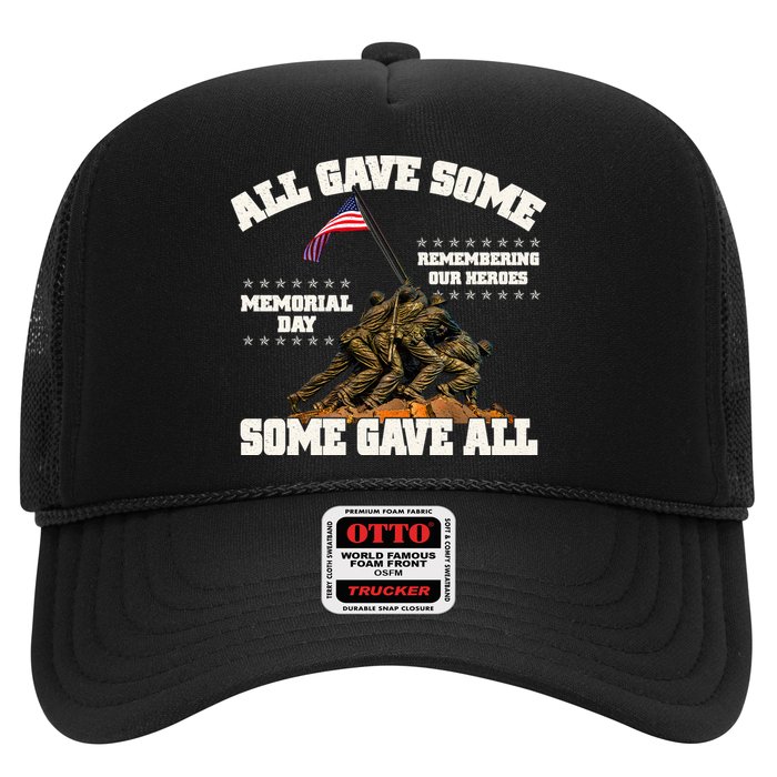 Memorial Day All Gave Some Some Gave All Remembering Our Heroes Trucker Hat