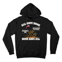 Memorial Day All Gave Some Some Gave All Remembering Our Heroes Tall Hoodie