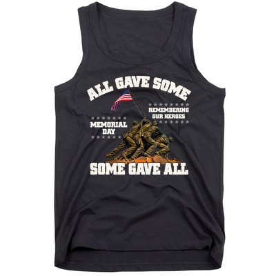 Memorial Day All Gave Some Some Gave All Remembering Our Heroes Tank Top