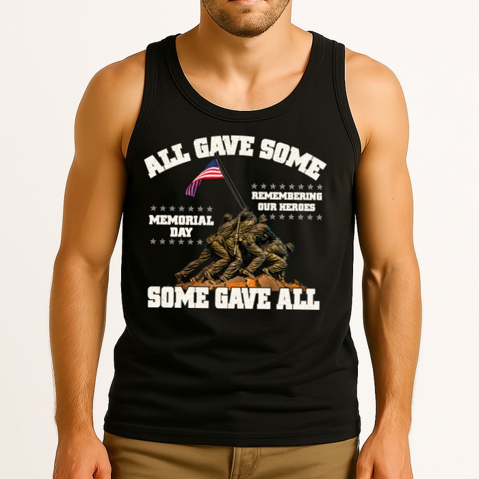 Memorial Day All Gave Some Some Gave All Remembering Our Heroes Tank Top