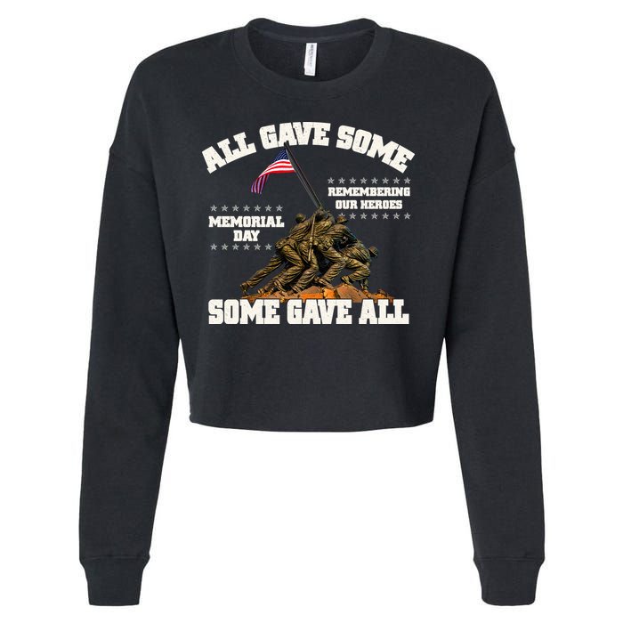 Memorial Day All Gave Some Some Gave All Remembering Our Heroes Cropped Pullover Crew
