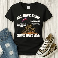 Memorial Day All Gave Some Some Gave All Remembering Our Heroes Womens T-Shirt