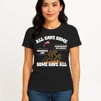 Memorial Day All Gave Some Some Gave All Remembering Our Heroes Womens T-Shirt