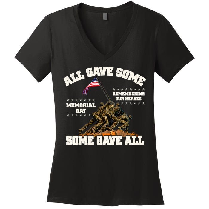 Memorial Day All Gave Some Some Gave All Remembering Our Heroes Women's V-Neck T-Shirt
