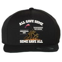 Memorial Day All Gave Some Some Gave All Remembering Our Heroes Wool Snapback Cap
