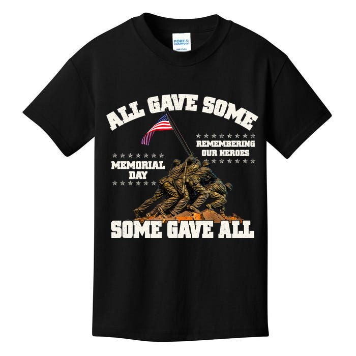 Memorial Day All Gave Some Some Gave All Remembering Our Heroes Kids T-Shirt
