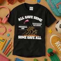 Memorial Day All Gave Some Some Gave All Remembering Our Heroes Kids T-Shirt