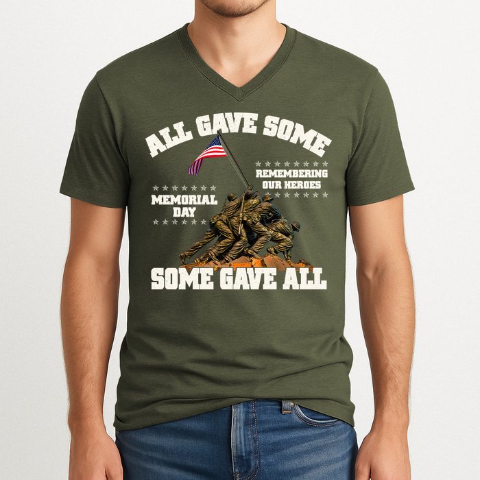 Memorial Day All Gave Some Some Gave All Remembering Our Heroes V-Neck T-Shirt