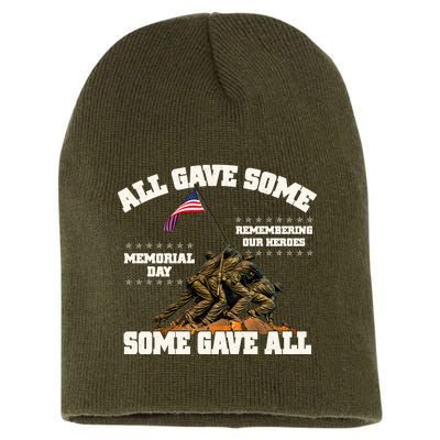 Memorial Day All Gave Some Some Gave All Remembering Our Heroes Short Acrylic Beanie