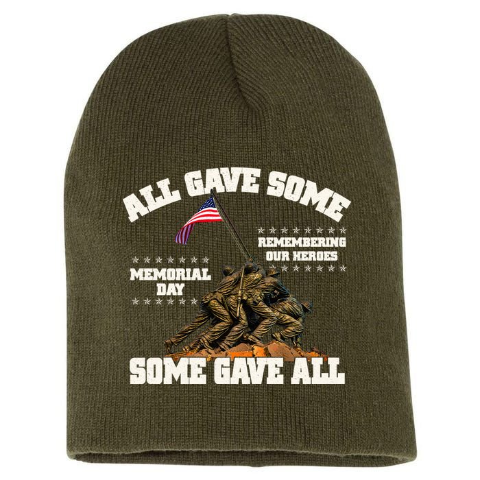 Memorial Day All Gave Some Some Gave All Remembering Our Heroes Short Acrylic Beanie