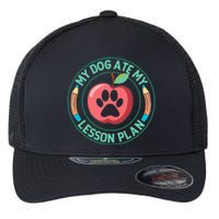 My Dog Ate My Lesson Plan Teacher Humor Graphic Flexfit Unipanel Trucker Cap