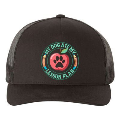 My Dog Ate My Lesson Plan Teacher Humor Graphic Yupoong Adult 5-Panel Trucker Hat